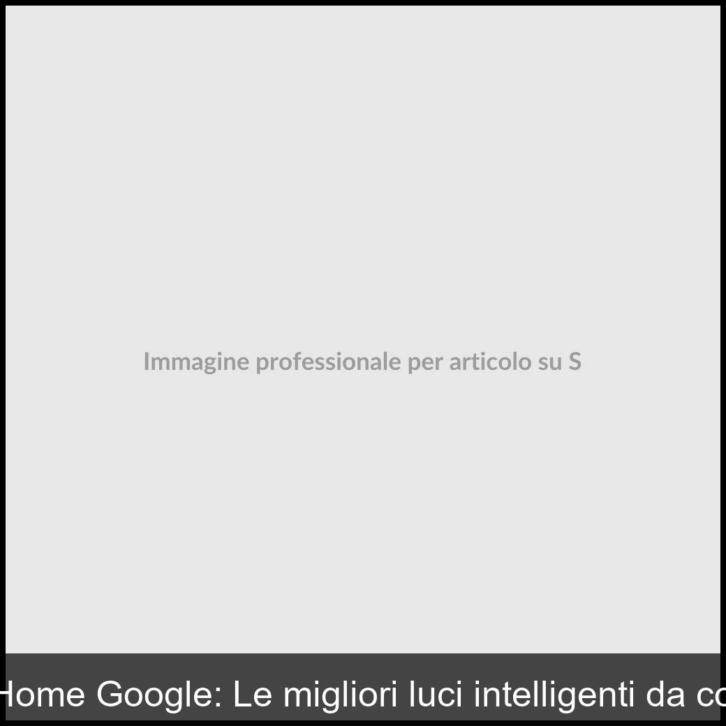 Smart Home Google: Le migliori luci intelligenti da collegare Digitalici